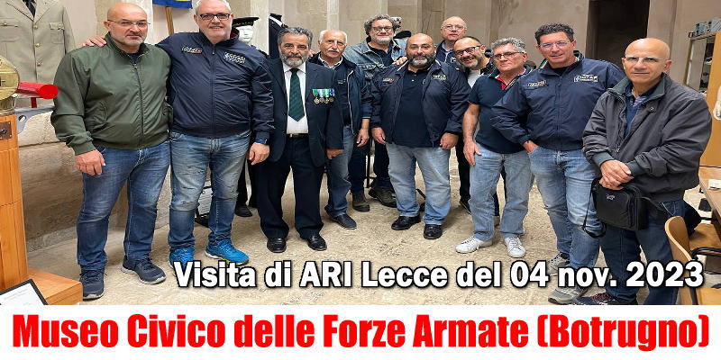 Visita di ARI Lecce al Museo delle forze armate di Botrugno Lecce